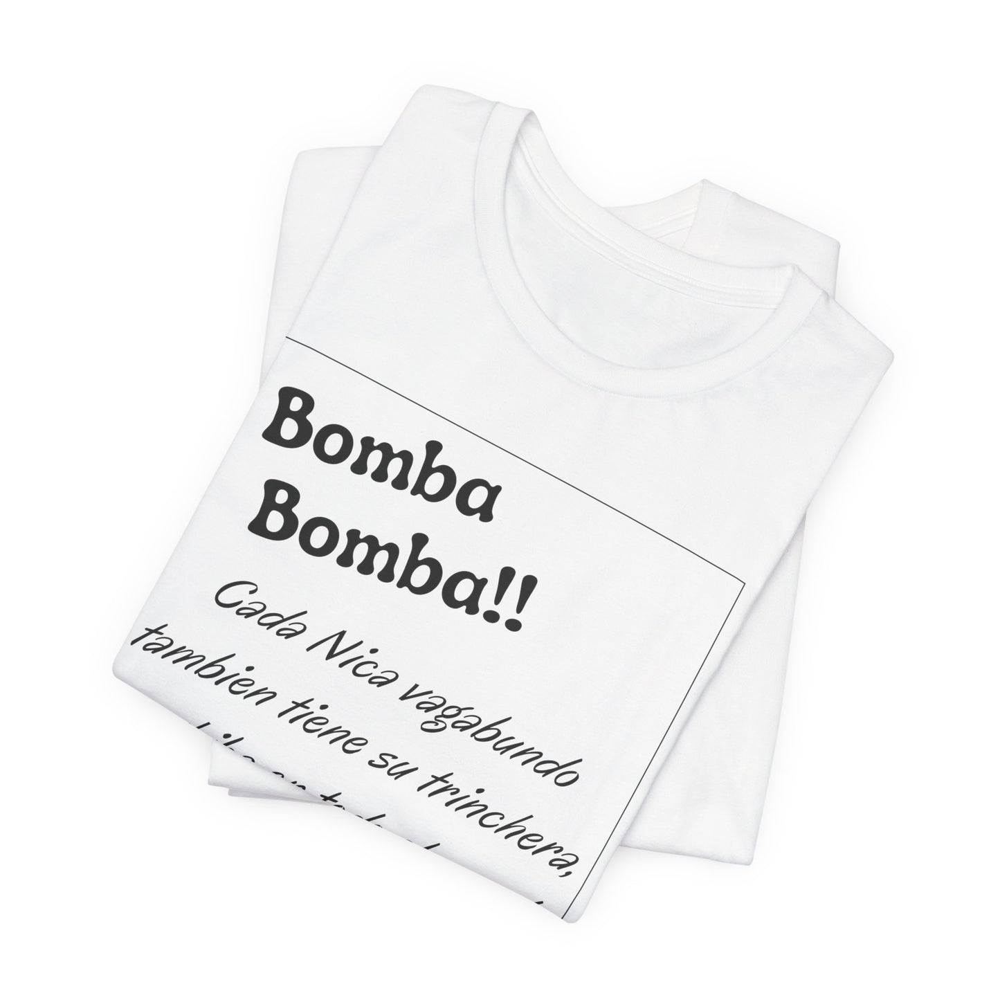 Bomba bomba Unisex Jersey Short Sleeve Tee